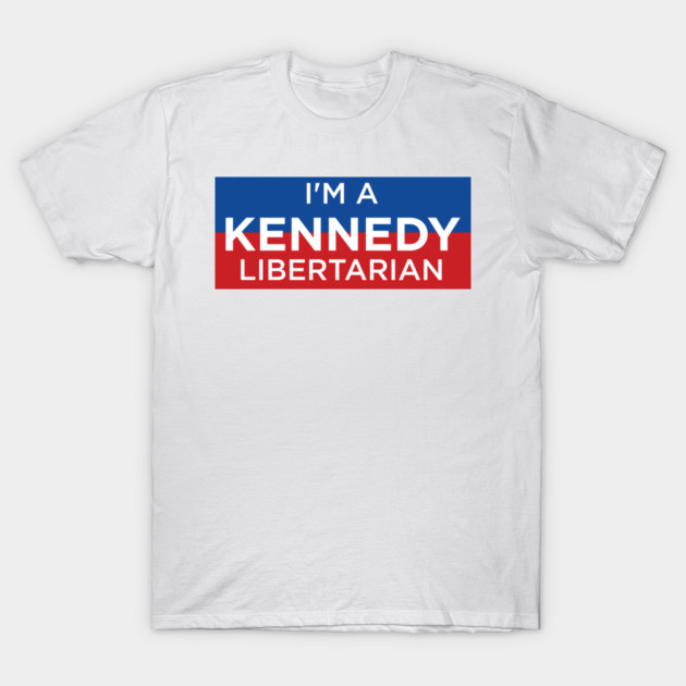 I'm A Kennedy Libertarian T-Shirt by Retro Remnant 