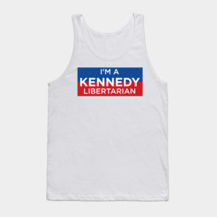 I'm A Kennedy Libertarian Tank Top