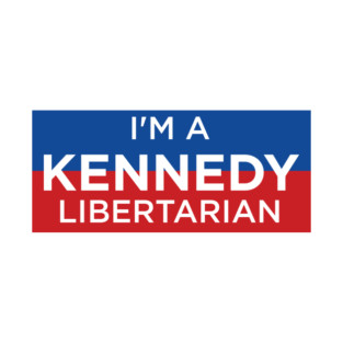 I'm A Kennedy Libertarian T-Shirt