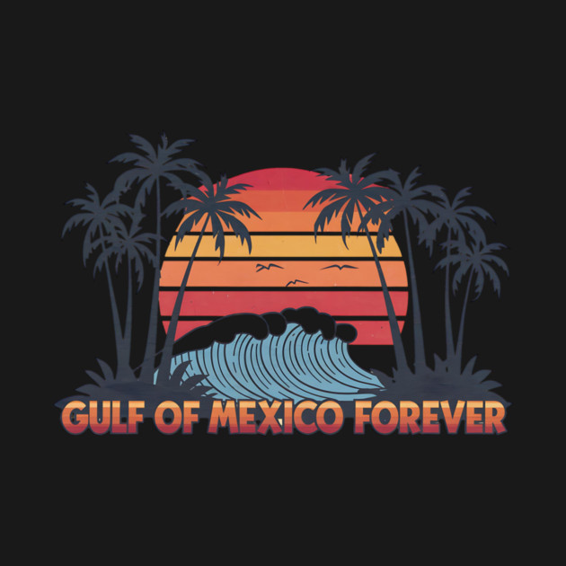 Gulf of Mexico Forever by ArtistTee ⭐⭐⭐⭐⭐