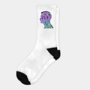 Reset Your Mind and Become the Best You Socks