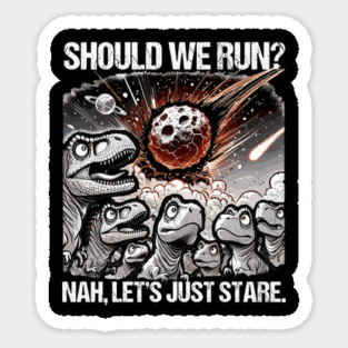Dino Apocalypse Meteor Extinction Meme Sticker