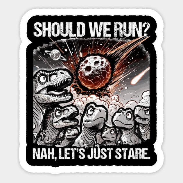 Dino Apocalypse Meteor Extinction Meme Magnet by creative