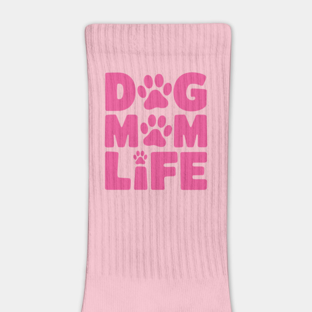 Dog Mom Life by Kimmie Marie