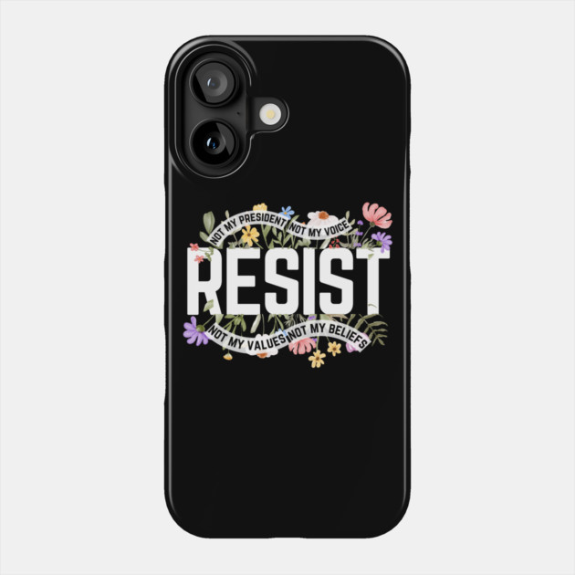 Resist Floral Anti-Trump Phone Case by The WYLD Tribe