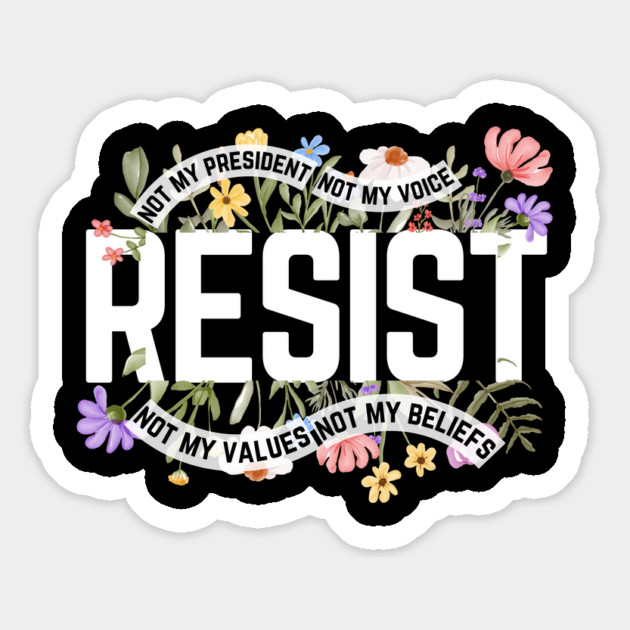 Resist Floral Anti-Trump Magnet by The WYLD Tribe