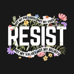 Resist Floral Anti-Trump T-Shirt
