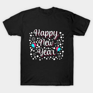 Happy New Year ! T-Shirt