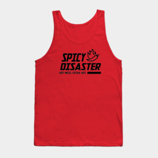 SPICY DISASTER Tank Top