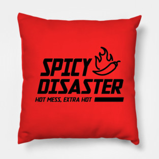 SPICY DISASTER Pillow