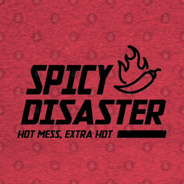 SPICY DISASTER by Fabrik