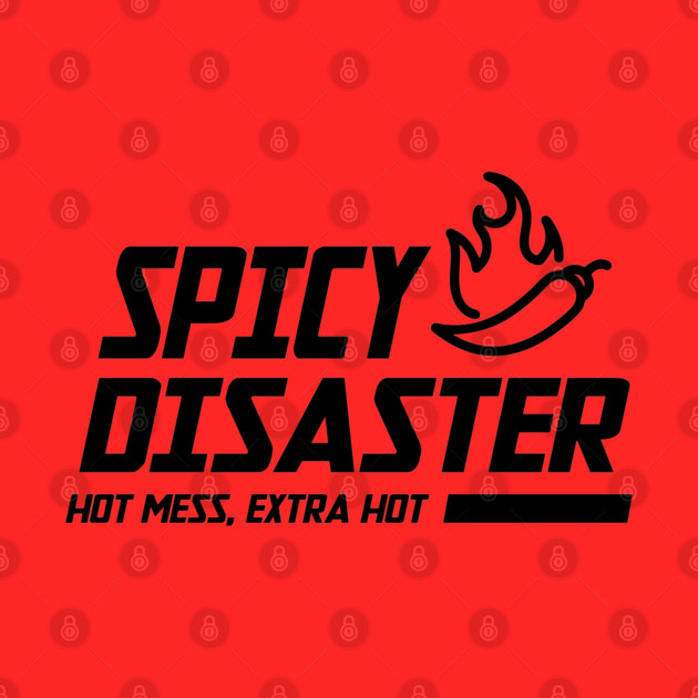 SPICY DISASTER by Fabrik