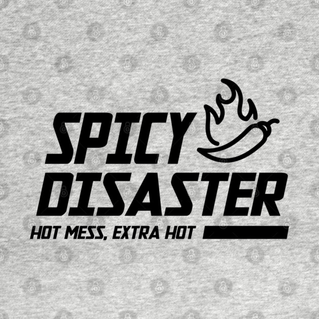 SPICY DISASTER by Fabrik