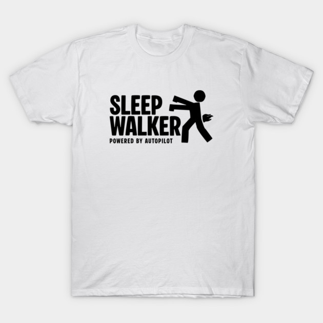 SLEEPWALKER T-Shirt by Fabrik