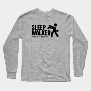 SLEEPWALKER Long Sleeve T-Shirt