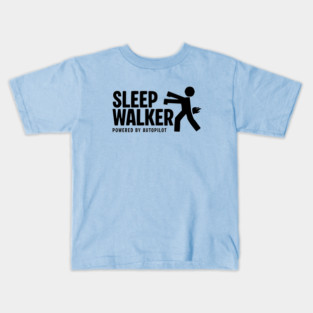 SLEEPWALKER Kids T-Shirt