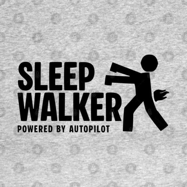 SLEEPWALKER by Fabrik