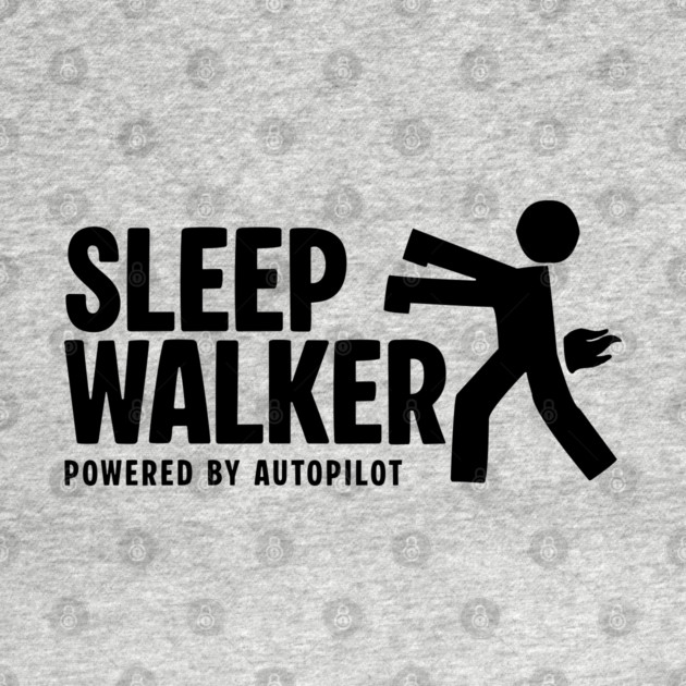 SLEEPWALKER by Fabrik