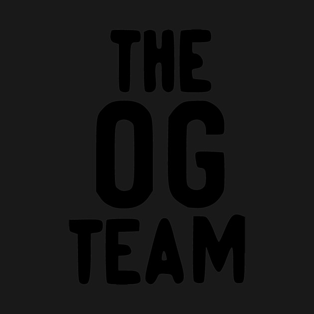 The OG Team by Frank Ring