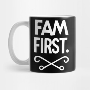 Fam First Mug