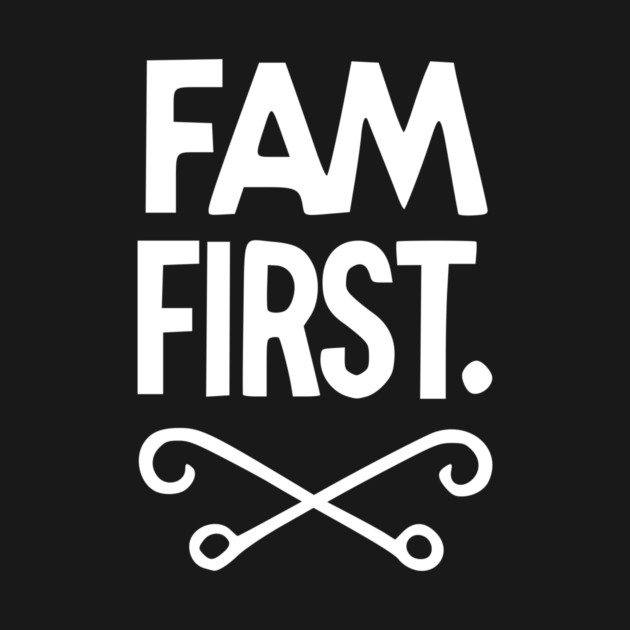Fam First by Frank Ring