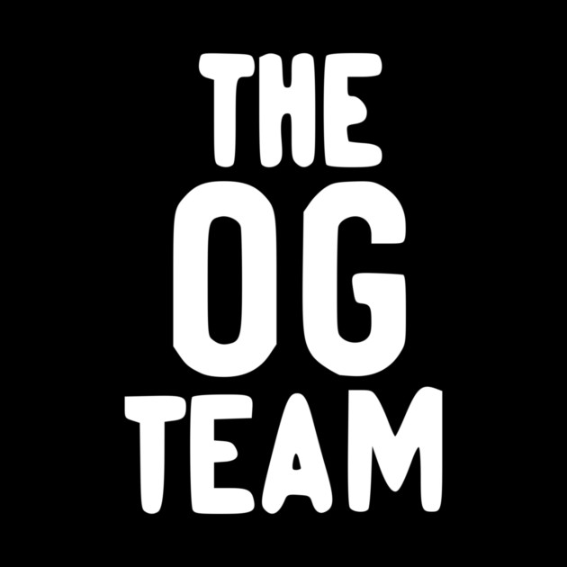 The OG Team by Frank Ring