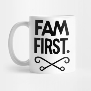 Fam First Mug