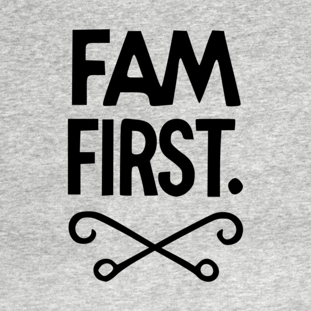 Fam First by Frank Ring