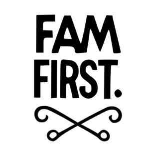 Fam First T-Shirt