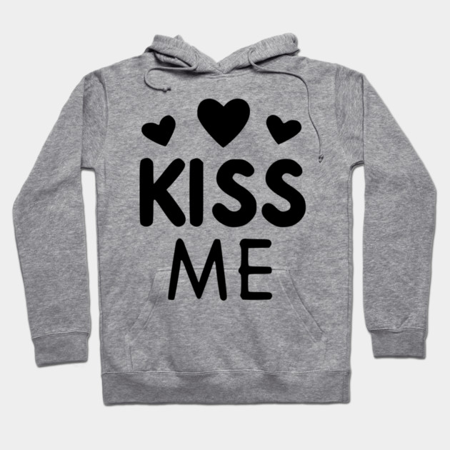 Kiss Me Hoodie by Frank Ring
