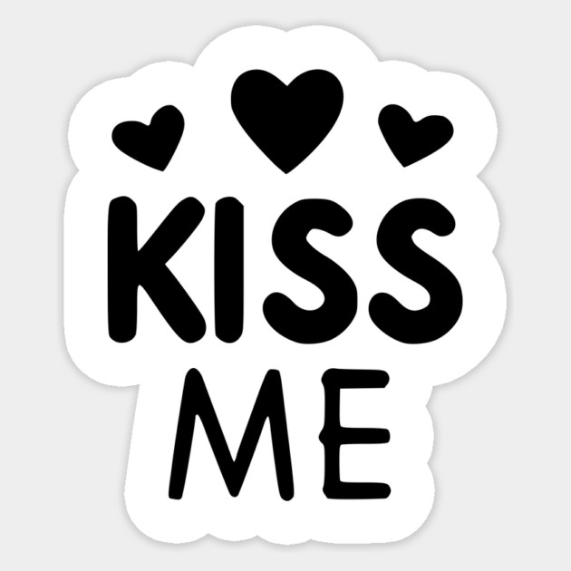 Kiss Me Sticker by Frank Ring