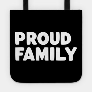 Proud Family Tote