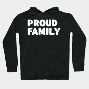 Proud Family Hoodie