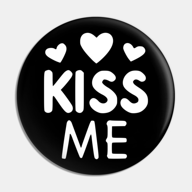 Kiss Me Pin by Frank Ring