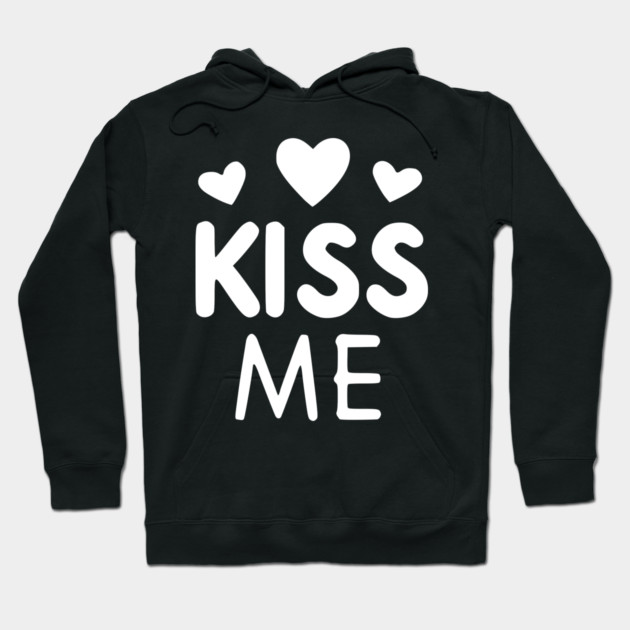 Kiss Me Hoodie by Frank Ring
