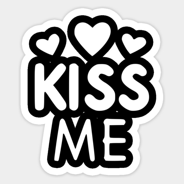 Kiss Me Sticker by Frank Ring