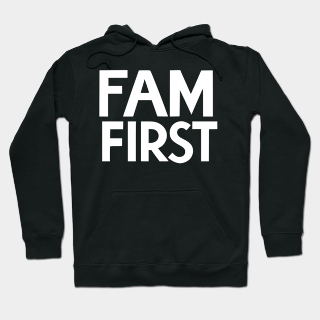 Fam First Hoodie by Frank Ring