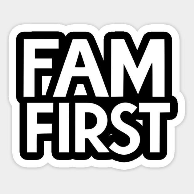Fam First Sticker by Frank Ring
