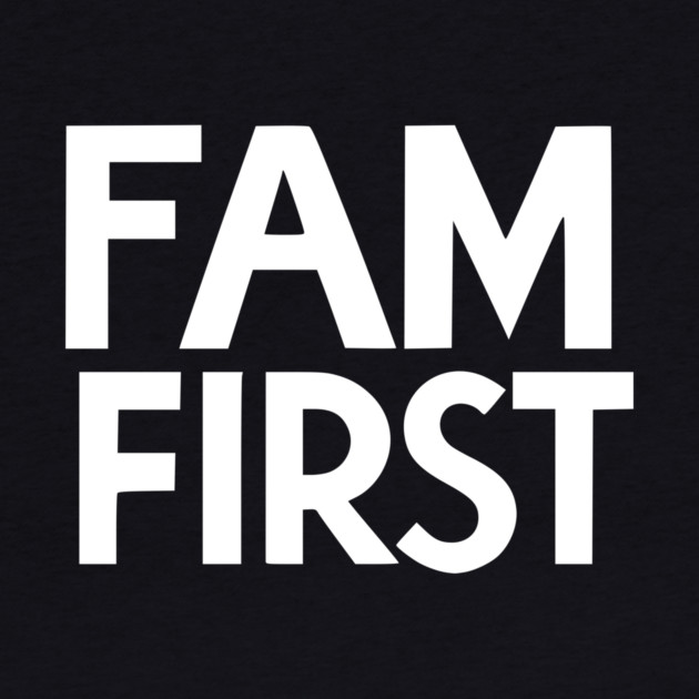 Fam First by Frank Ring