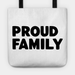 Proud Family Tote
