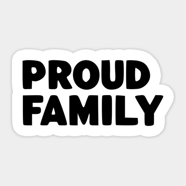 Proud Family Sticker by Frank Ring