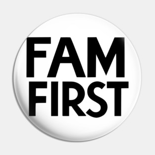 Fam First Pin