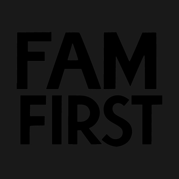 Fam First by Frank Ring