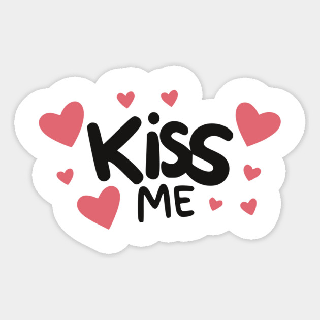 Kiss Me Sticker by Frank Ring