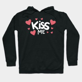 Kiss Me Hoodie