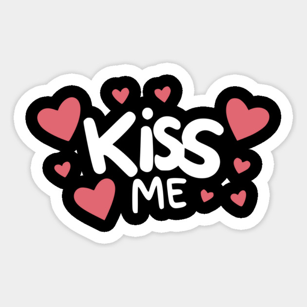 Kiss Me Sticker by Frank Ring