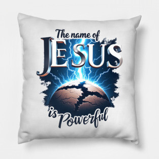 The Name of Jesus is Powerful Globe Pillow