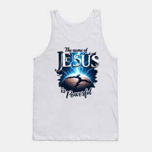 The Name of Jesus is Powerful Globe Tank Top