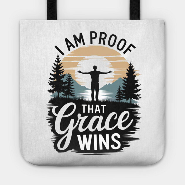 I Am Proof That Grace Wins Tote by Rox