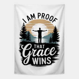 I Am Proof That Grace Wins Tapestry